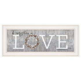 "Love - Do Everything in Love" by Marla Rae, Ready to Hang Framed print, White Frame